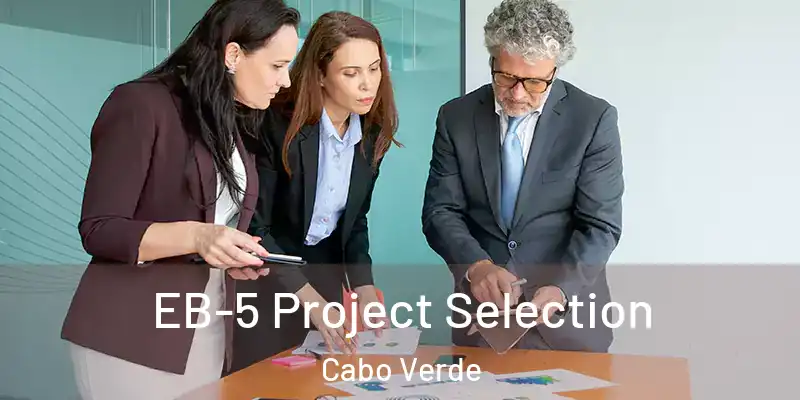 EB-5 Project Selection Cabo Verde
