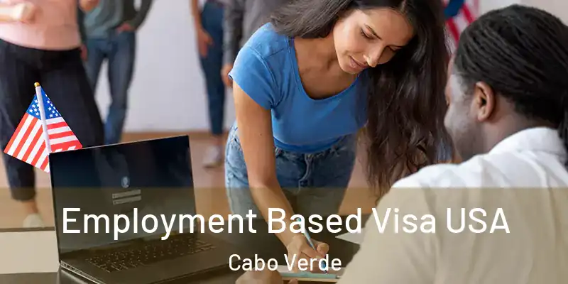 Employment Based Visa USA Cabo Verde