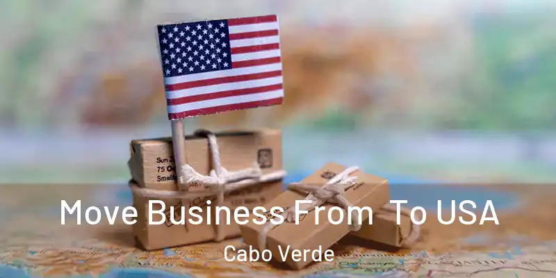 Move Business From To USA Cabo Verde
