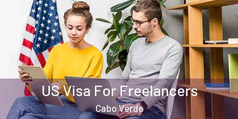  US Visa For Freelancers Cabo Verde